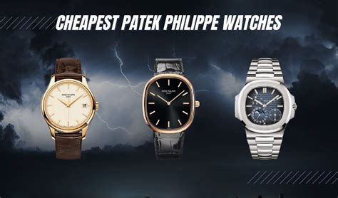 patek philippe watch prices|patek philippe cheapest watch price.